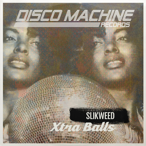 SLIKWEED - Xtra Balls